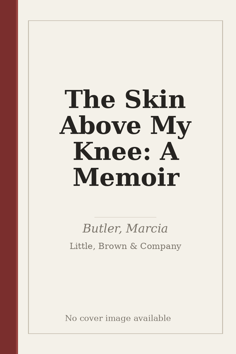 The Skin Above My Knee: A Memoir - no cover image available