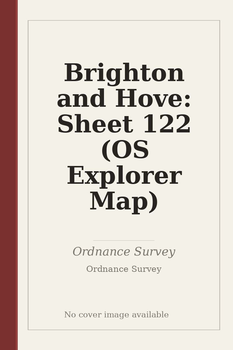 Brighton and Hove: Sheet 122 (OS Explorer Map) - no cover image available