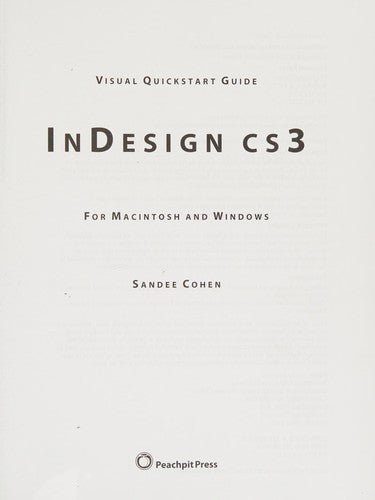 InDesign CS3 for Macintosh and Windows:Visual QuickStart Guide