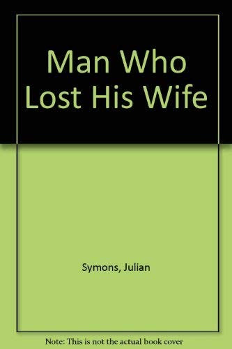 Man Who Lost His Wife