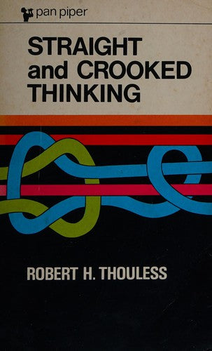 Straight and Crooked Thinking