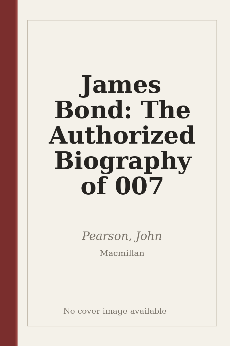 James Bond: The Authorized Biography of 007 - no cover image available