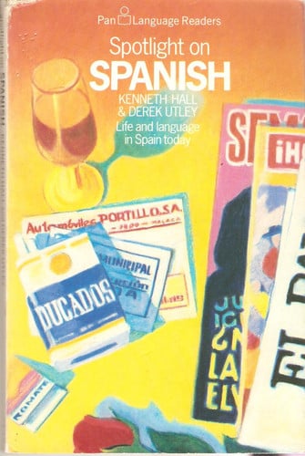 Spotlight on Spanish: Life and Language in Spain Today (Pan language readers)