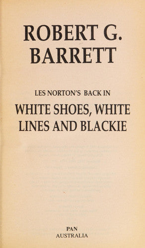 White Shoes, White Lines & Blackie