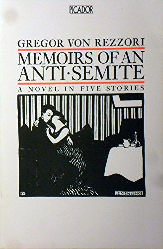 Memoirs of an Anti-Semite (Picador Books)
