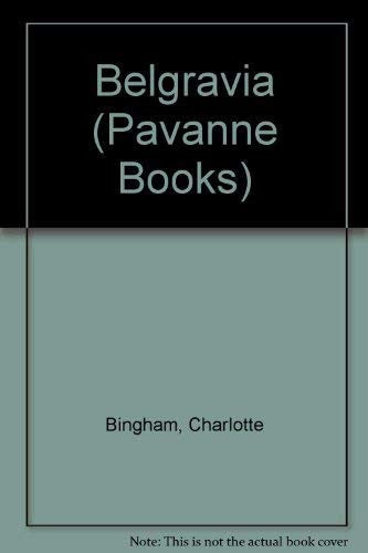 Belgravia (Pavanne Books)
