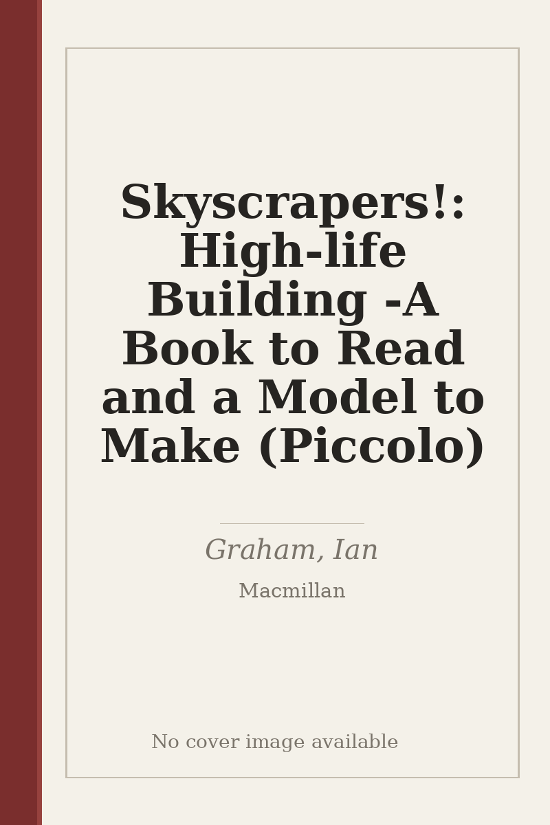 Skyscrapers!: High-life Building - A Book to Read and a Model to Make (Piccolo) - no cover image available