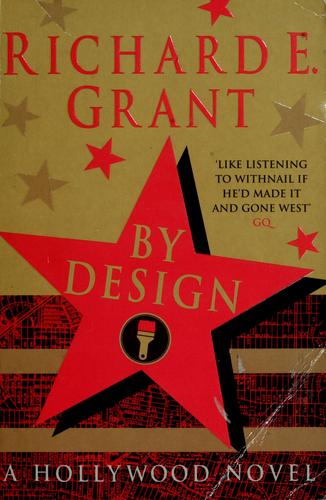 By Design Grant, Richard E