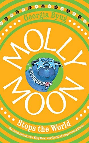Molly Moon Stops the World (Molly Moon, 2)