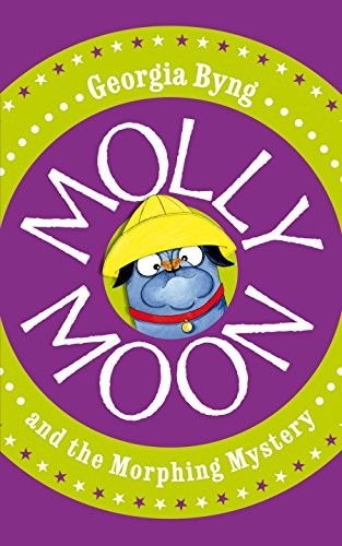 Molly Moon and the Morphing Mystery: 5 (Molly Moon, 5)