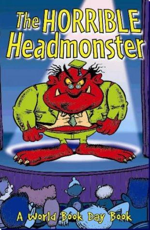 The Horrible Headmonster