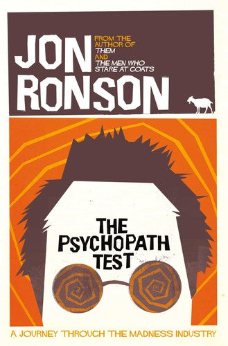 The Psychopath Test: A Journey Through the Madness Industry