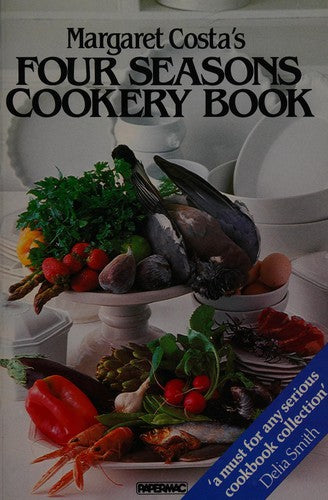 Margaret Costa's Four Seasons Cookery Book (Papermacs S.)