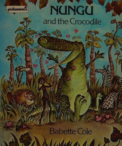 Nungu & The Crocodile Picmac (Picturemacs S.)