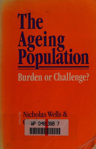The Ageing Population: Burden or Challenge?
