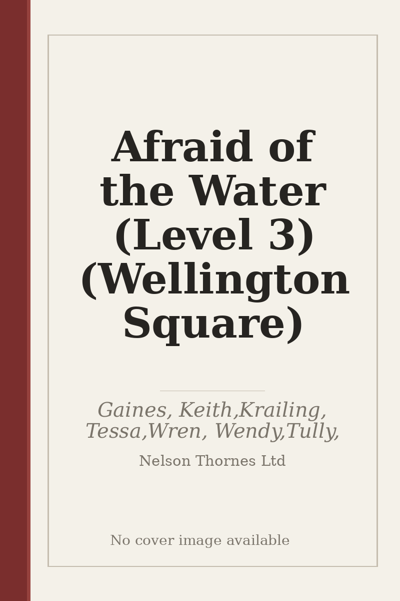 Afraid of the Water (Level 3) (Wellington Square) - no cover image available