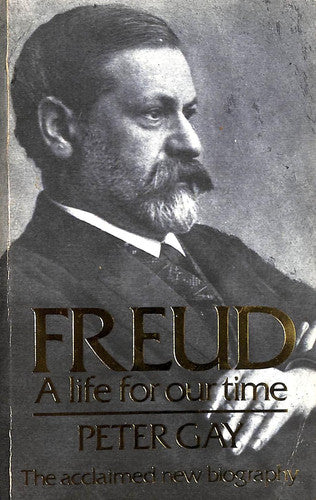 Freud: A Life for Our Time