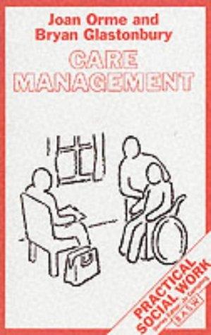 Care Management: Tasks and Workloads: 10 (Practical Social Work Series)