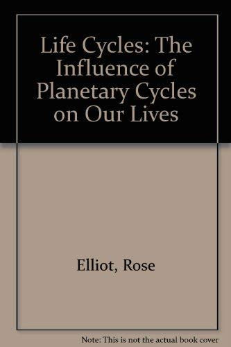Life Cycles: The Influence of Planetary Cycles on Our Lives