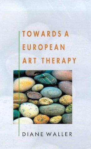 Towards a European Art Therapy: Creating a Profession