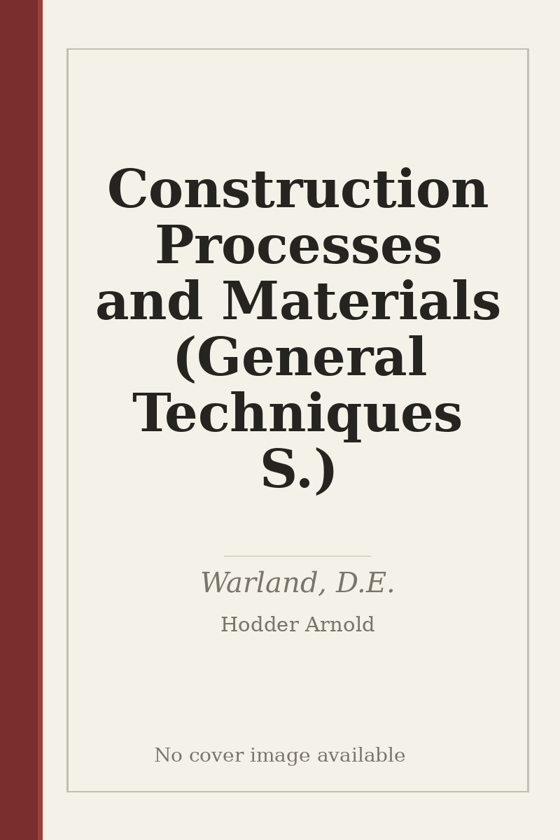 Construction Processes and Materials (General Techniques S.) - no cover image available