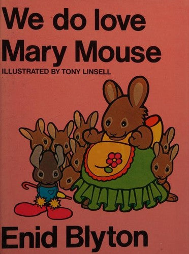 We Do Love Mary Mouse