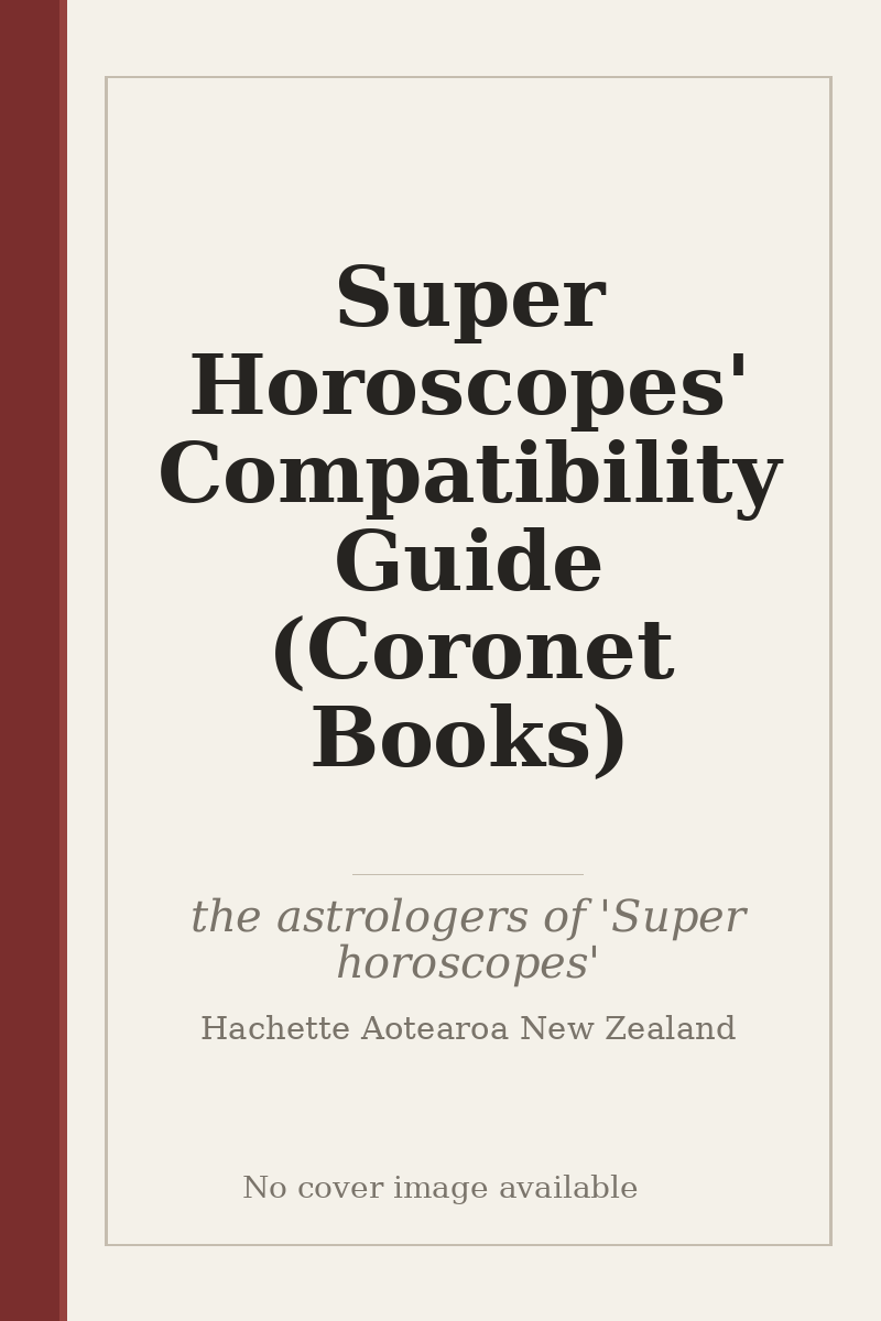 Super Horoscopes' Compatibility Guide (Coronet Books) - no cover image available
