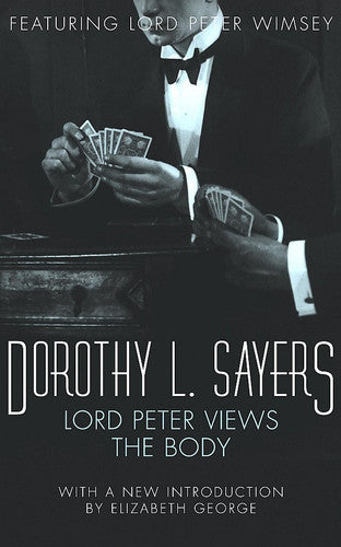 Lord Peter Views the Body: Lord Peter Wimsey Book 5 (Crime Club S.)