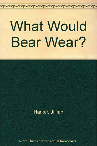 What Would Bear Wear?