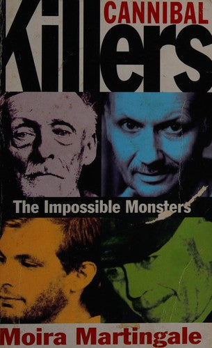 Cannibal Killers: The Impossible Monsters