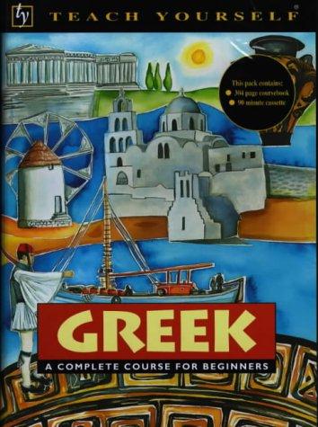 Teach Yourself Greek: Book/Cassette Pack: A Complete Course for Beginners (TYL)