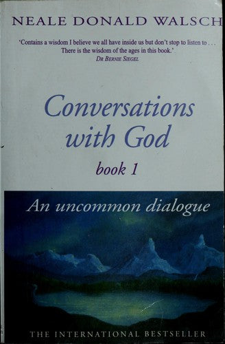 Conversations with God, Book 1: An Uncommon Dialogue