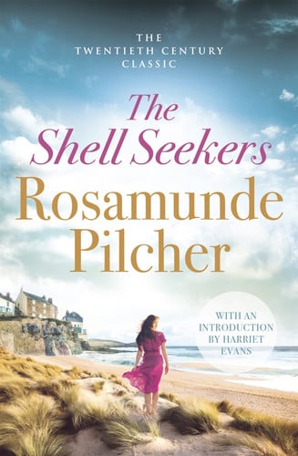 The Shell Seekers: the beloved and bestselling classic family drama, sure to delight readers of all ages, as read on Radio 4