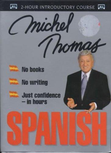 Michel Thomas Spanish : 2hr Introductory Course