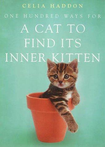 One Hundred Ways for a Cat to Find Its Inner Kitten