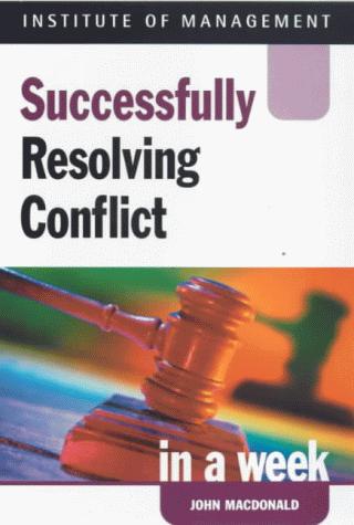 Successfully Resolving Conflict in a week (IAW)