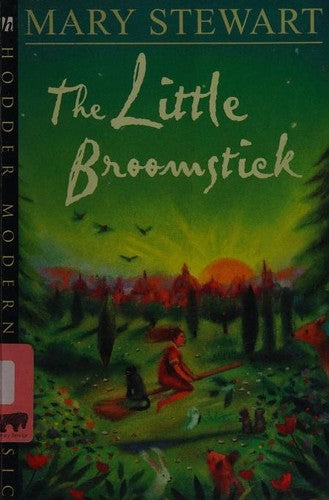 The Little Broomstick (Hodder modern classic)
