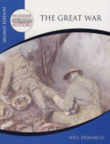 Hodder 20th Century History: The Great War 2nd Edition (Hodder Twentieth Century History)
