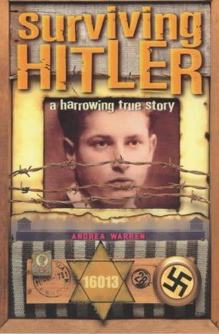 Surviving Hitler: a Harrowing True Story