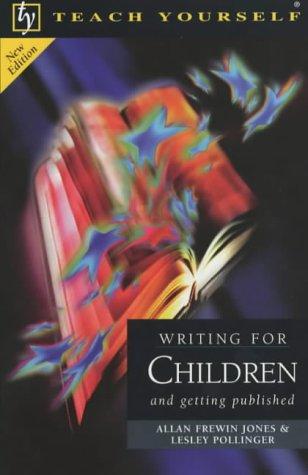 Writing for Children (Teach Yourself - General)