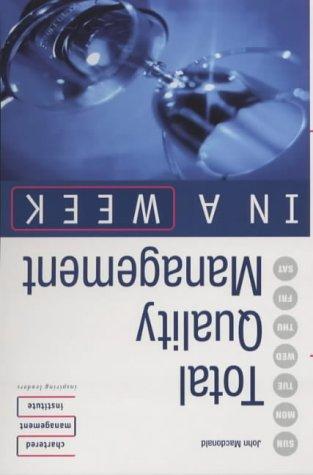 Total Quality Management in a week 3rd Edition (IAW)