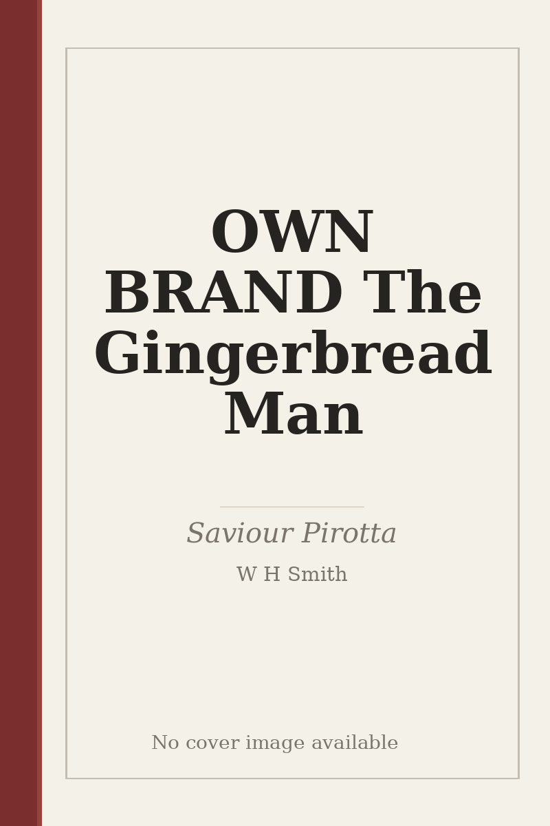 OWN BRAND The Gingerbread Man - no cover image available