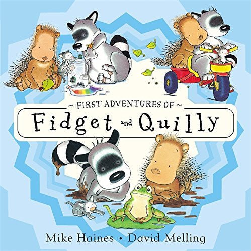 First Adventures of Fidget and Quilly