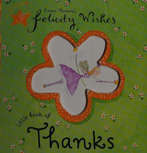 Felicity Wishes: Felicity Wishes Little Book of Thanks