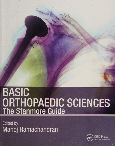 Basic Orthopaedic Sciences: The Stanmore Guide