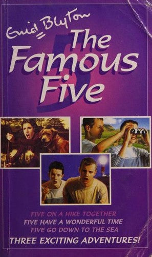 3 IN 1 FAMOUS FIVE-FIVE ON A HIKE TOGETHER, FIVE HAVE A WONDERFUL TIME & FIVE GO DOWN TO THE SEA.