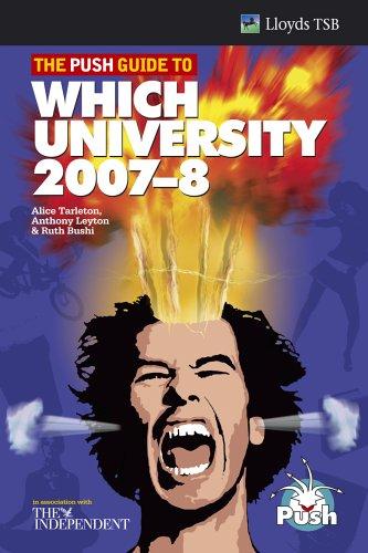 The PUSH Guide to Which University 2007