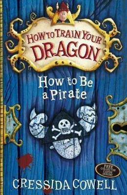 How to Train Your Dragon: How To Be A Pirate: Book 2