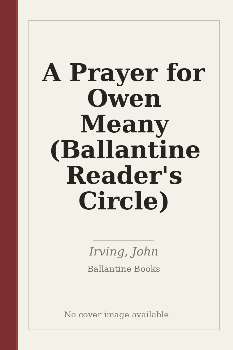 A Prayer for Owen Meany (Ballantine Reader's Circle) - no cover image available