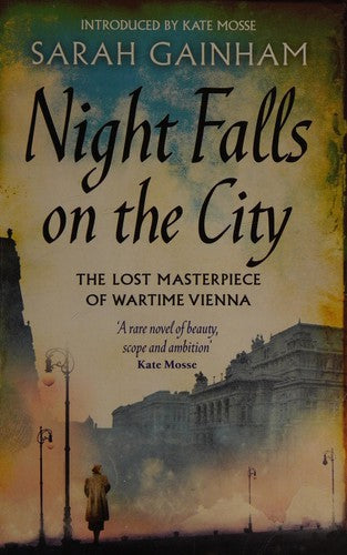 Night Falls On The City: The Lost Masterpiece of Wartime Vienna